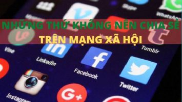 10 điều bạn không nên chia sẻ trên Mạng Xã Hội 9 10 điều bạn không nên chia sẻ trên Mạng Xã Hội