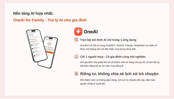 AMIS OneAI: Kết nối mọi siêu AI, trải nghiệm ChatGPT - 5.2 mới nhất! 13 Một người đăng ký, cả nhà cùng dùng