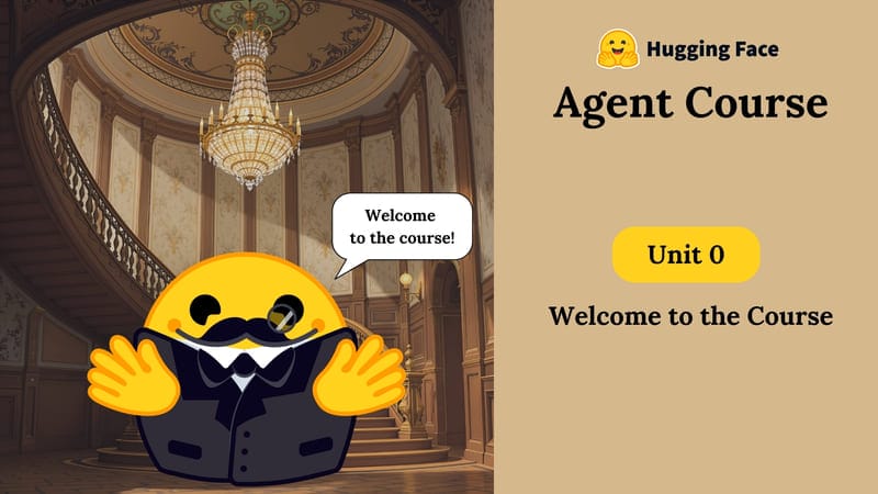 Cách đăng ký khóa học AI Agents từ Hugging Face miễn phí, có chứng chỉ 10 Khóa học bao gồm những gì?