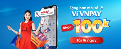 Cách nhận 100k miễn phí khi đăng ký ví VNPAY 23 Cách nhận 100k miễn phí khi đăng ký ví VNPAY