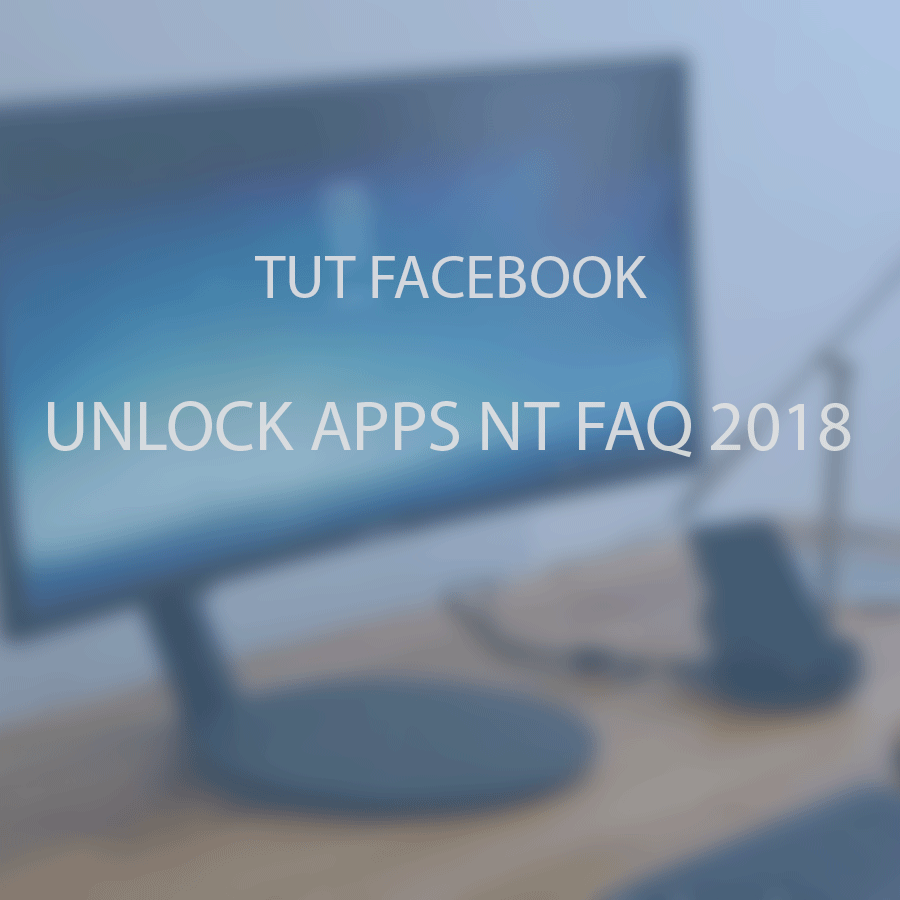 TUT Facebook Unlock Apps NT FAQ tháng 04 2018 6 TUT Facebook Unlock Apps NT FAQ tháng 04 2018